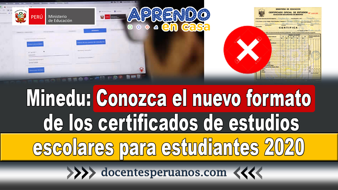 Minedu Conozca El Nuevo Formato De Los Certificados De Estudios The