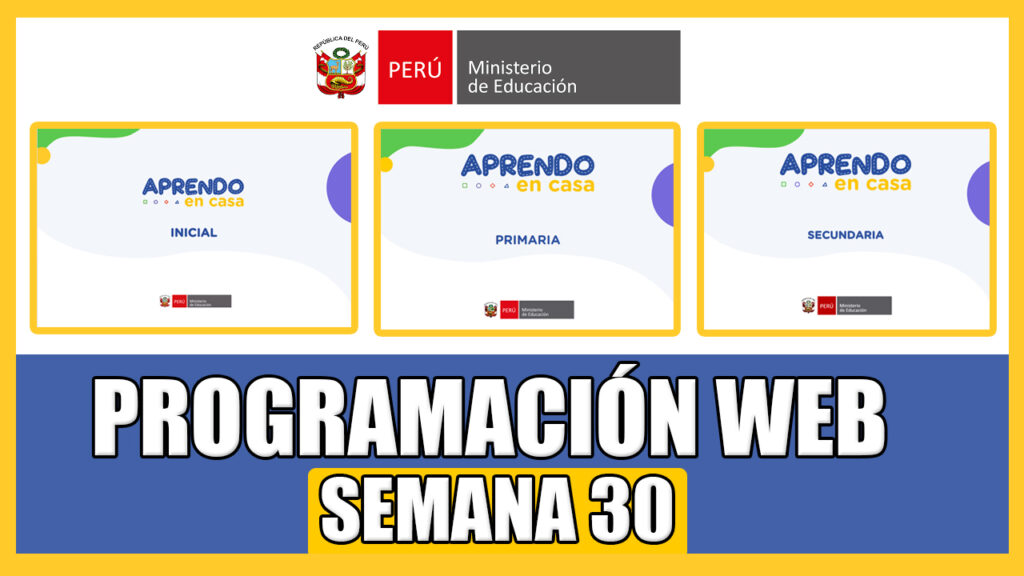 SEMANA 30 PROGRAMACIÓN WEB APRENDO EN CASA