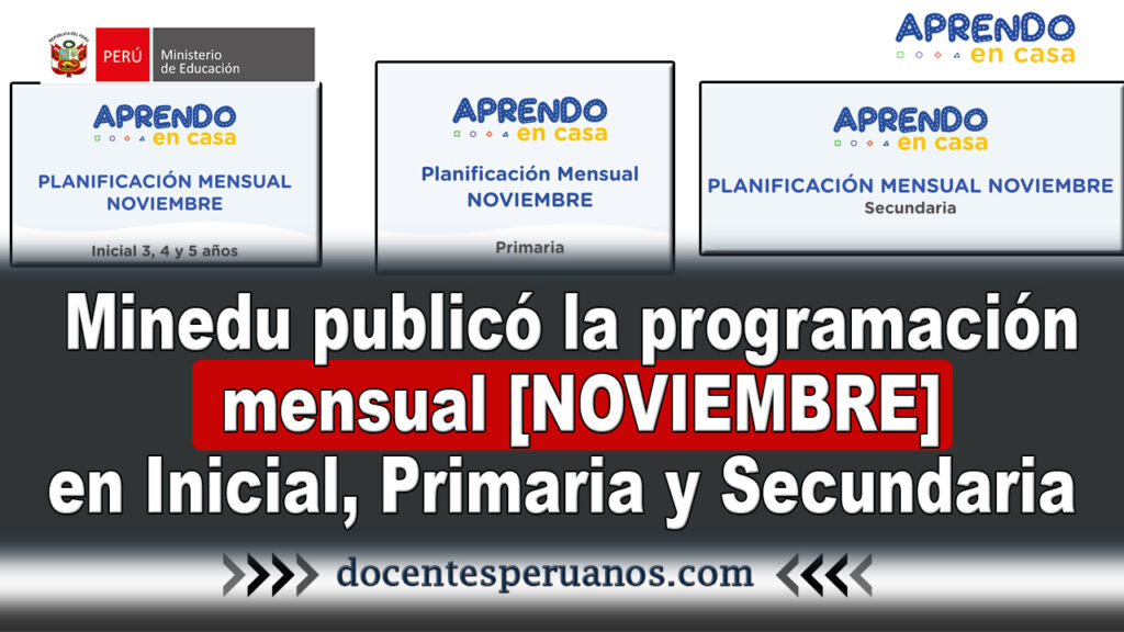 minedu publicó la programación mensual de noviembre en inicial, primaria y secundaria