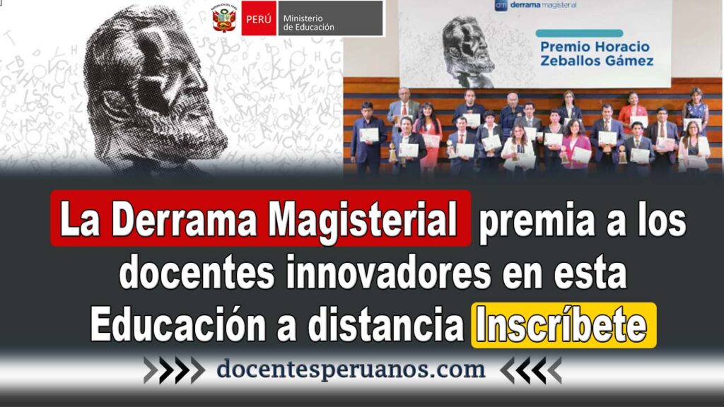 La Derrama Magisterial premia a los docentes innovadores en esta educación a distancia inscríbete