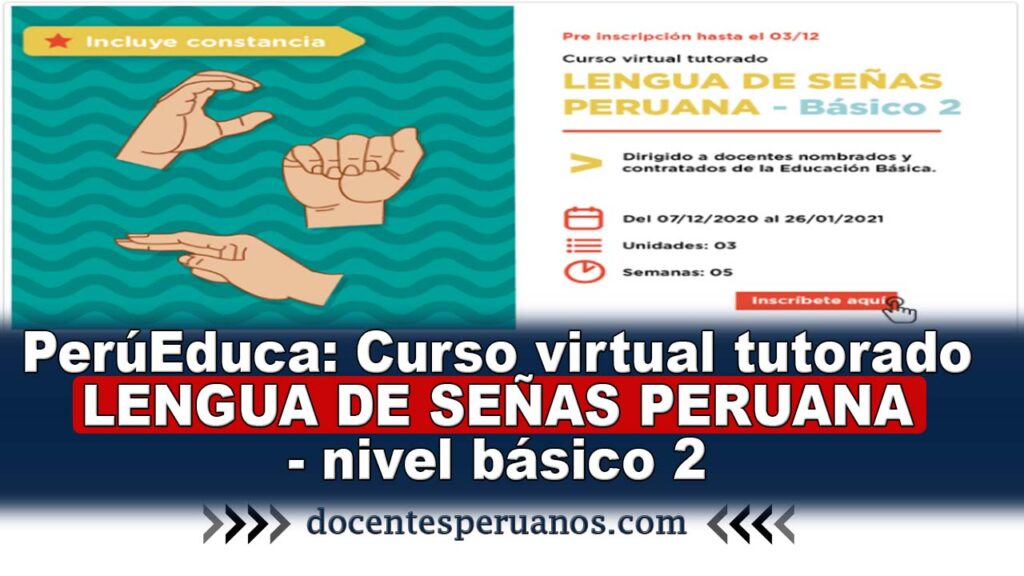 PerúEduca: Curso Virtual Tutorado LENGUA DE SEÑAS PERUANA - Nivel Básico 2