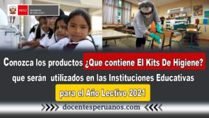 Conozca los productos ¿Qué contiene El Kits De Higiene? que serán utilizados en las Instituciones Educativas para el Año Escolar 2021