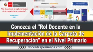 Conozca el "Rol Docente en la Implementación de la Carpeta de Recuperación" en el Nivel Primario