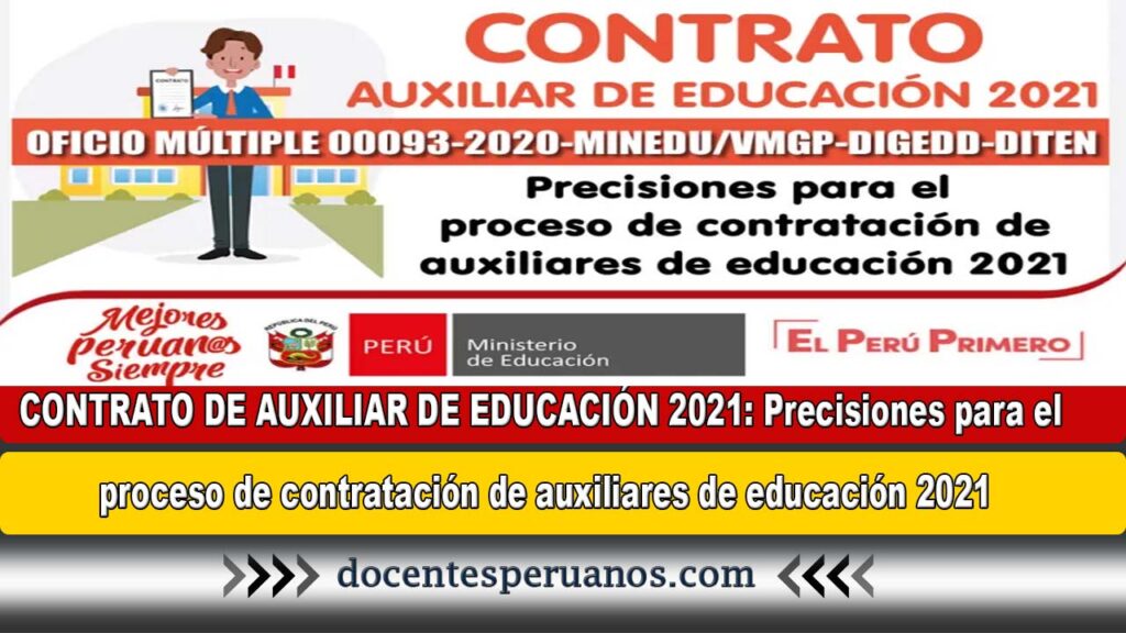 CONTRATO DE AUXILIAR DE EDUCACIÓN 2021: Precisiones para el proceso de contratación de auxiliares de educación 2021