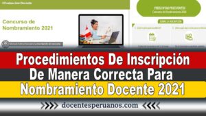 Procedimientos De Inscripción De Manera Correcta Para Nombramiento Docente 2021