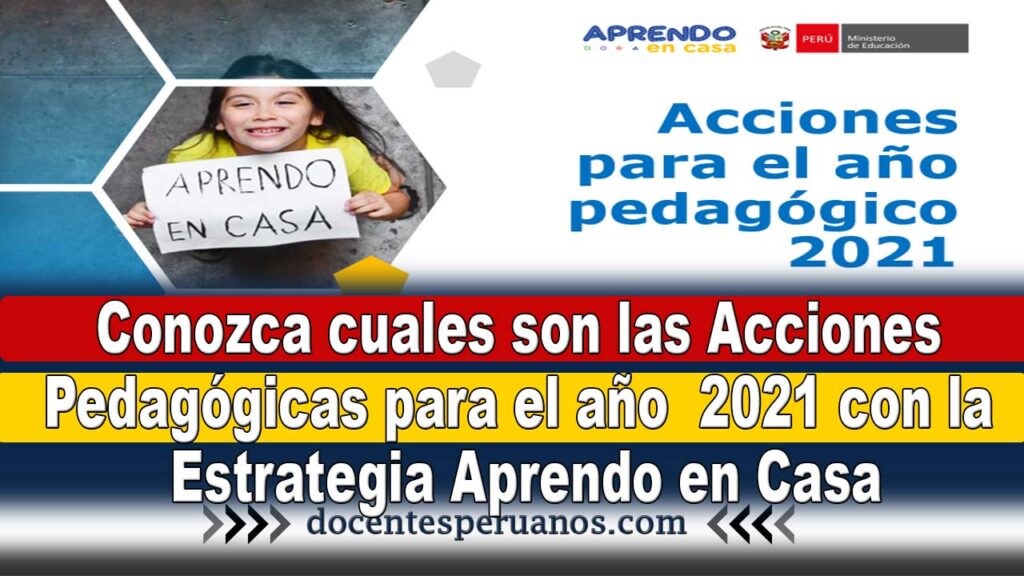 Conozca cuales son las Acciones Pedagógicas para el año 2021 con la Estrategia Aprendo en Casa