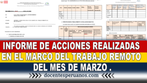 INFORME DE ACCIONES REALIZADAS EN EL MARCO DEL TRABAJO REMOTO DEL MES DE MARZO .