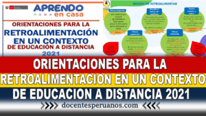 ORIENTACIONES PARA LA RETROALIMENTACION EN UN CONTEXTO DE EDUCACION A DISTANCIA 2021