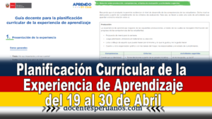 Planificación Curricular de la Experiencia de Aprendizaje del 19 al 30 de Abril