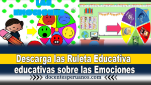 Descarga las ruleta educativa educativas sobre las Emociones