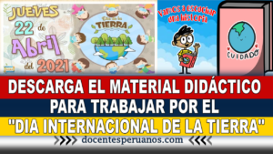 DESCARGA EL MATERIAL DIDÁCTICO PARA TRABAJAR POR EL "DIA INTERNACIONAL DE LA TIERRA"