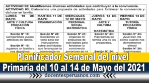 Planificador Semanal del nivel Primaria del 10 al 14 de Mayo del 2021