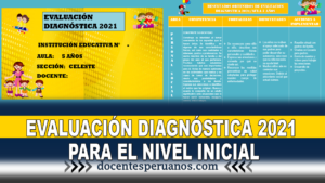 EVALUACIÓN DIAGNÓSTICA 2021 PARA EL NIVEL INICIAL