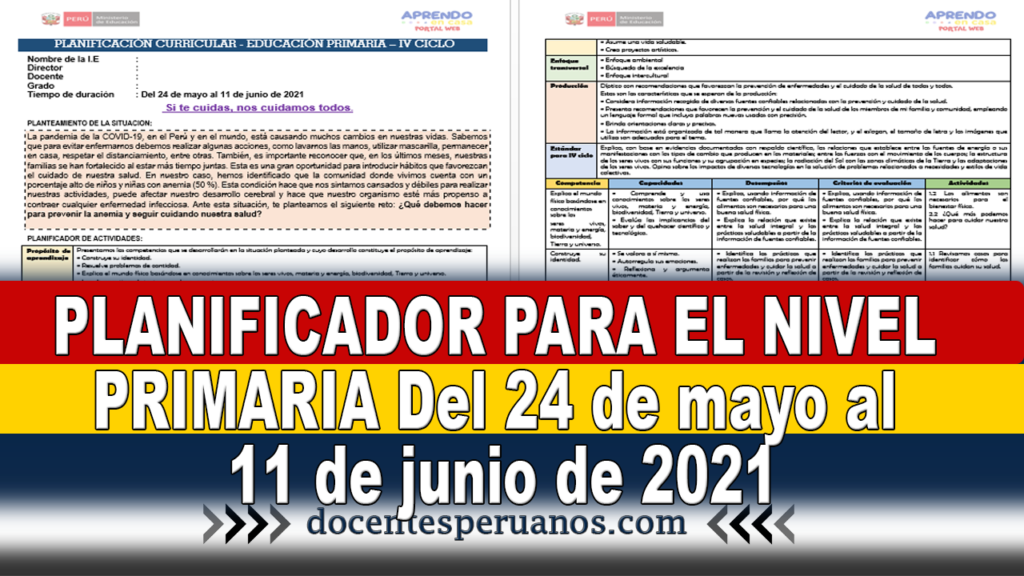 PLANIFICADOR PARA EL NIVEL PRIMARIA Del 24 de mayo al 11 de junio de 2021