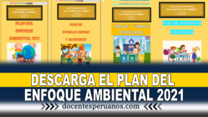 DESCARGA EL PLAN DEL ENFOQUE AMBIENTAL 2021