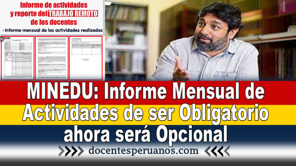 MINEDU: Informe Mensual de Actividades de ser Obligatorio ahora será Opcional