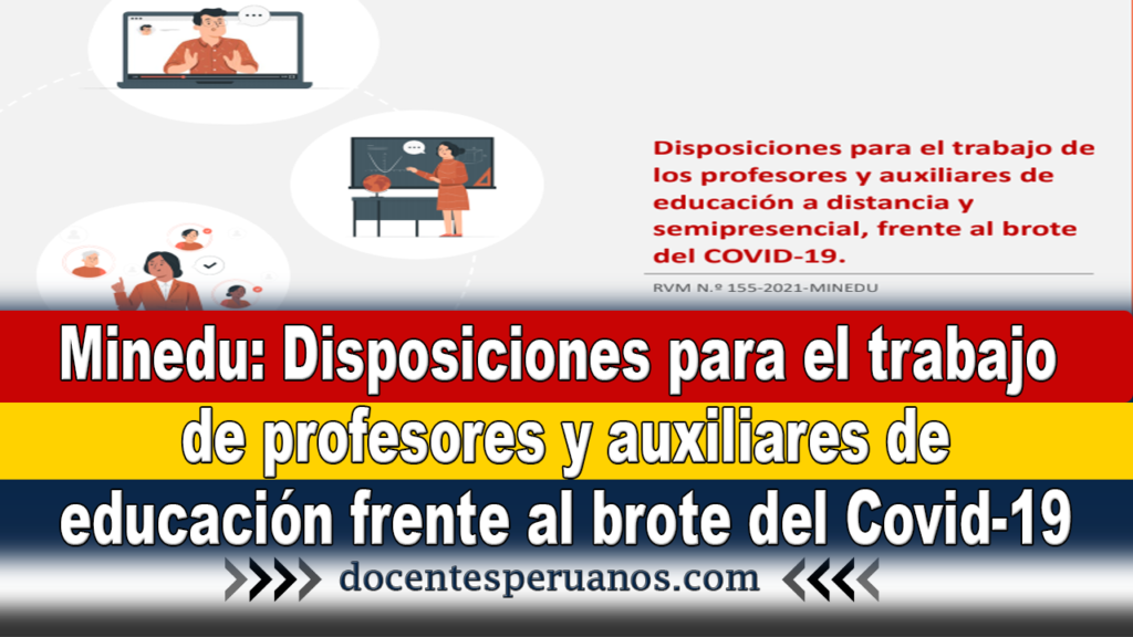 Minedu: Disposiciones para el trabajo de profesores y auxiliares de educación frente al brote del Covid-19