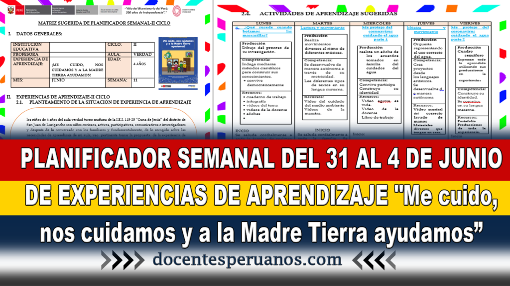 PLANIFICADOR SEMANAL DEL 31 AL 4 DE JUNIO DE EXPERIENCIAS DE APRENDIZAJE "Me cuido, nos cuidamos y a la Madre Tierra ayudamos”