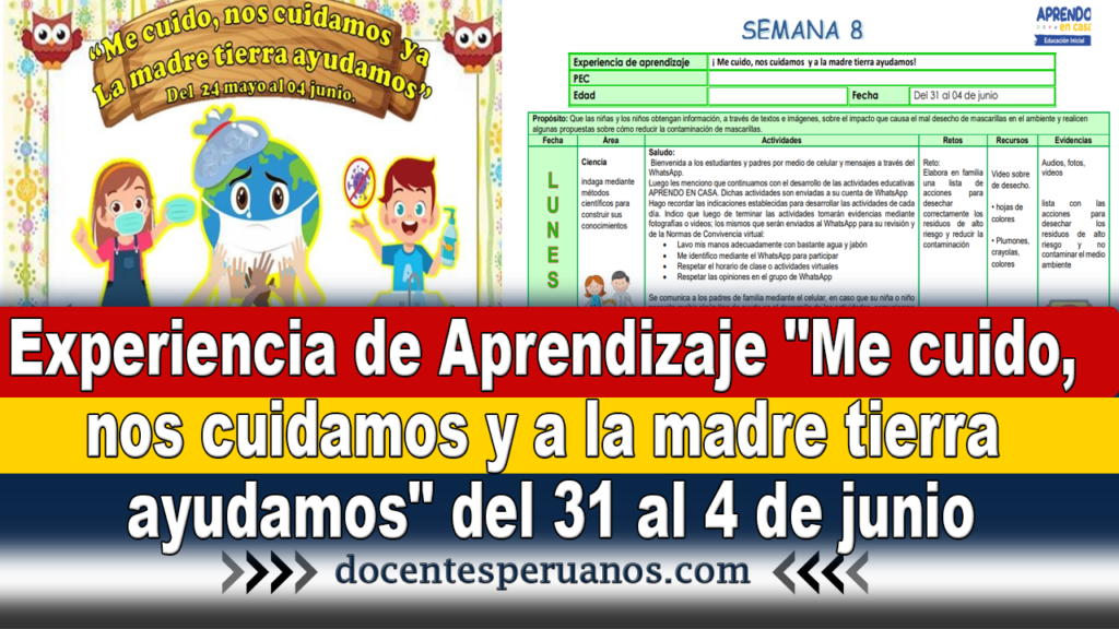 Experiencia de Aprendizaje "Me cuido, nos cuidamos y a la madre tierra ayudamos" del 31 al 4 de junio