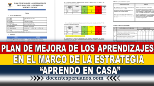 PLAN DE MEJORA DE LOS APRENDIZAJES EN EL MARCO DE LA ESTRATEGIA “APRENDO EN CASA”