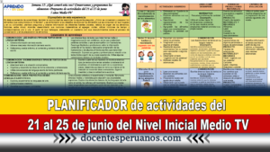 PLANIFICADOR de actividades del 21 al 25 de junio del Nivel Inicial Medio TV