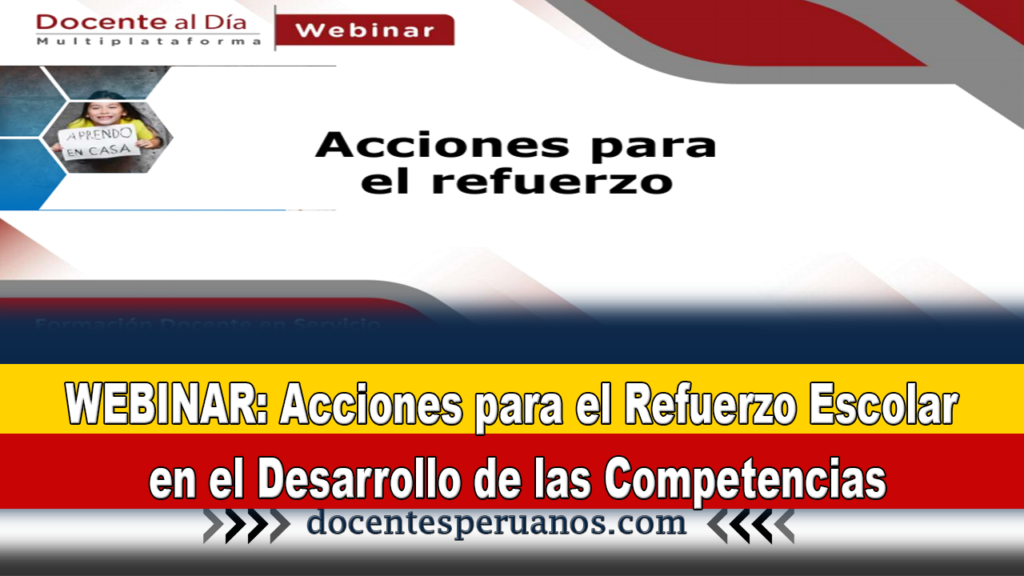 WEBINAR: Acciones para el Refuerzo Escolar en el Desarrollo de las Competencias