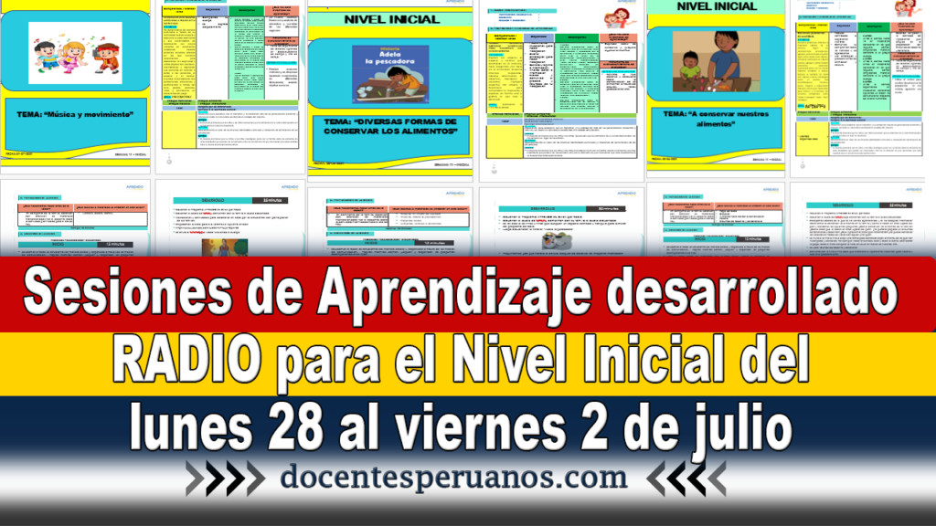 Sesiones de Aprendizaje desarrollado RADIO para el Nivel Inicial del lunes 28 al viernes 2 de julio