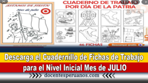 Descarga el Cuadernillo de Fichas de Trabajo para el Nivel Inicial Mes de JULIO