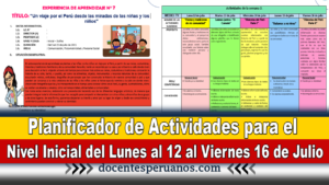 Planificador de Actividades para el Nivel Inicial del Lunes al 12 al Viernes 16 de Julio