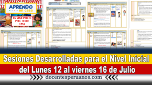 Sesiones Desarrolladas para el Nivel Inicial del Lunes 12 al viernes 16 de Julio