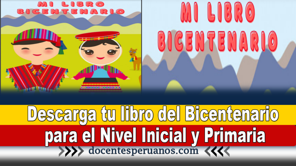 Descarga tu libro del Bicentenario para el Nivel Inicial y Primaria