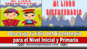 Descarga tu libro del Bicentenario para el Nivel Inicial y Primaria