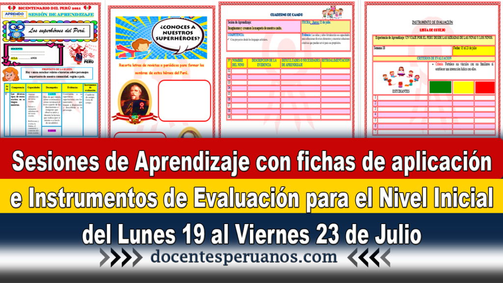 Sesiones de Aprendizaje con fichas de aplicación e Instrumentos de Evaluación para el Nivel Inicial del Lunes 19 al Viernes 23 de Julio