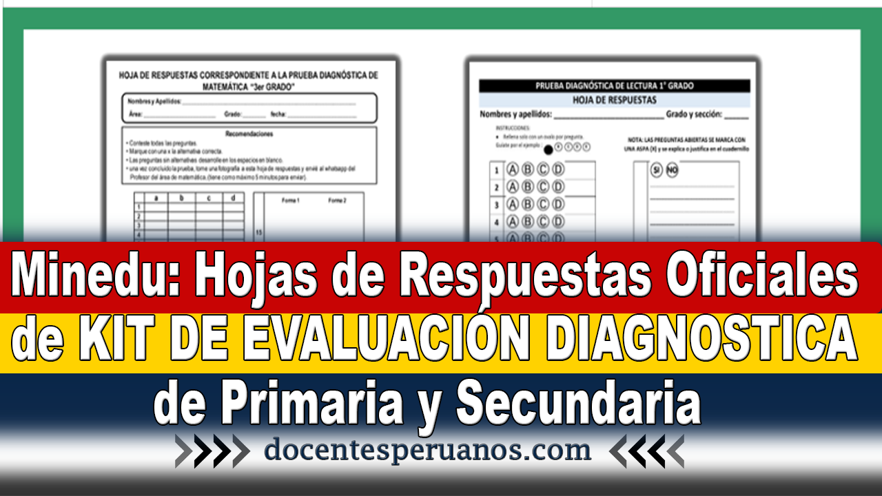 Minedu Hojas De Respuestas Oficiales De Kit De EvaluaciÓn Diagnostica De Primaria Y Secundaria 4750
