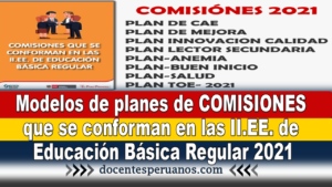 Modelos de planes de COMISIONES que se conforman en las II.EE. de Educación Básica Regular 2021