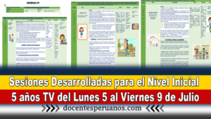 Sesiones Desarrolladas para el Nivel Inicial 5 años TV del Lunes 5 al Viernes 9 de Julio