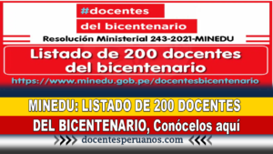 MINEDU: LISTADO DE 200 DOCENTES DEL BICENTENARIO, Conócelos aquí