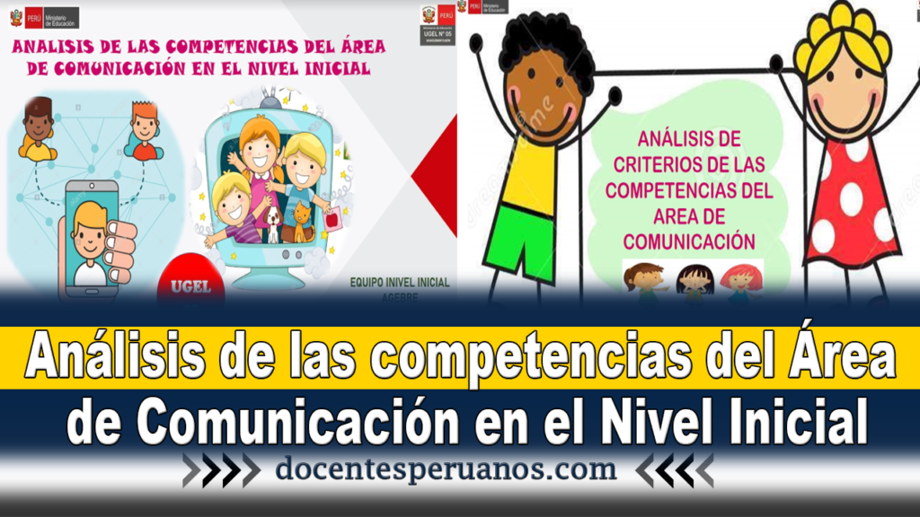 Análisis de las Competencias del Área de Comunicación en el Nivel Inicial