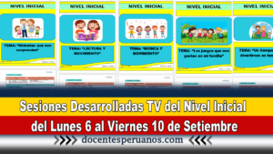 Sesiones Desarrolladas TV del Nivel Inicial del Lunes 6 al Viernes 10 de Setiembre