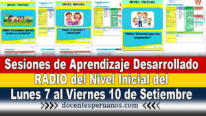 Sesiones de Aprendizaje Desarrollado RADIO del Nivel Inicial del Lunes 7 al Viernes 10 de Setiembre