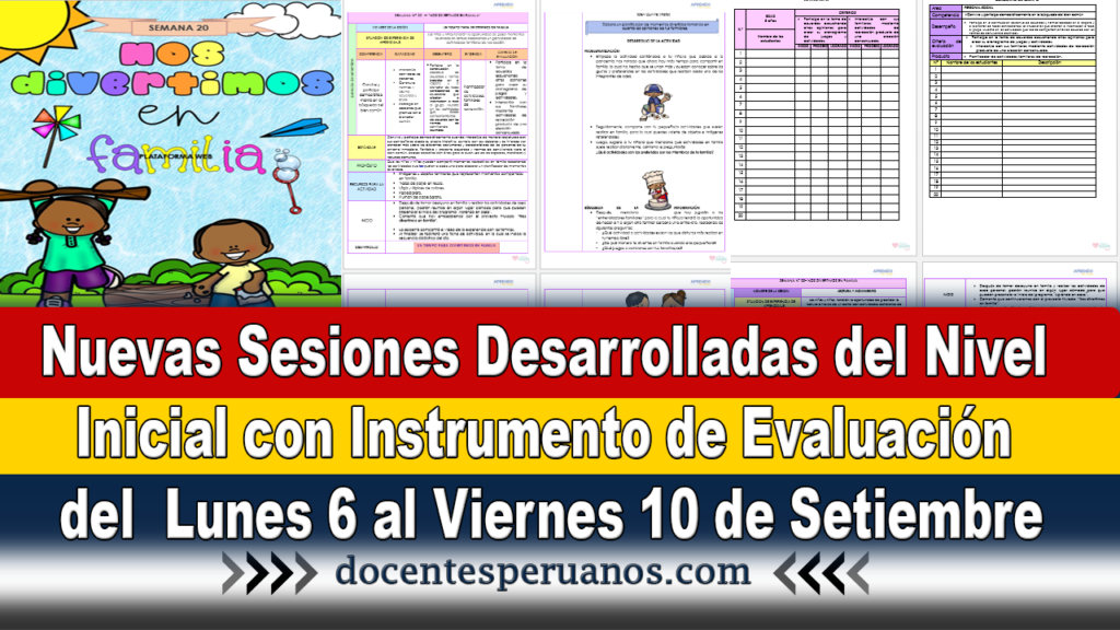 Nuevas Sesiones Desarrolladas del Nivel Inicial con Instrumento de Evaluación del Lunes 6 al Viernes 10 de Setiembre