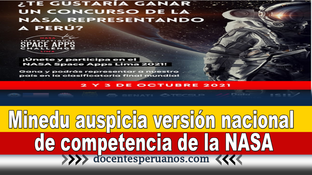 Minedu auspicia versión nacional de competencia de la NASA