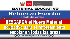 DESCARGA el Nuevo Material educativo para el reforzamiento escolar en todas las áreas