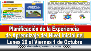 Planificación de la Experiencia de Aprendizaje del Nivel Inicial del Lunes 20 al Viernes 1 de Octubre