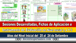 Sesiones Desarrolladas, Fichas de Aplicación e Instrumento de Evaluación del Nivel Inicial 3, 4 Y 5 Años del Nivel Inicial del 20 al 24 de Setiembre