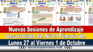 Nuevas Sesiones de Aprendizaje Desarrollado del Nivel Primaria del Lunes 27 al Viernes 1 de Octubre