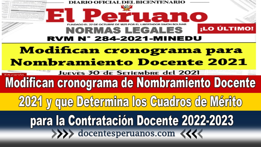 Modifican cronograma de Nombramiento Docente 2021 y que Determina los Cuadros de Mérito para la Contratación Docente 2022-2023