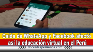 Caída de WhatsApp y Facebook afectó así la educación virtual en el Perú