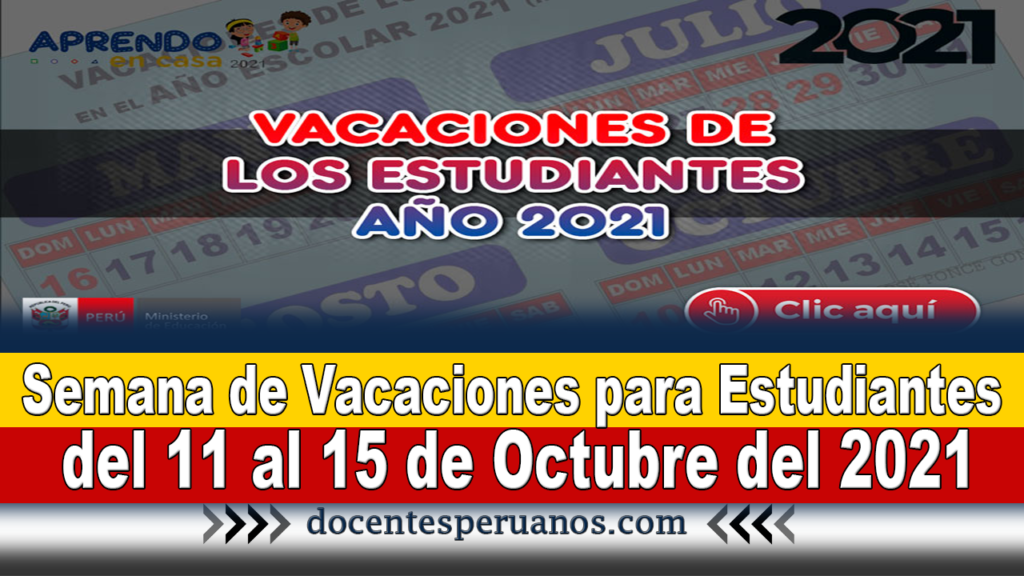 Semana de Vacaciones para Estudiantes del 11 al 15 de Octubre del 2021