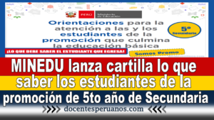 MINEDU lanza cartilla lo que deben saber los estudiantes de la promoción de 5to año de Secundaria